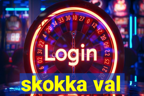 skokka val